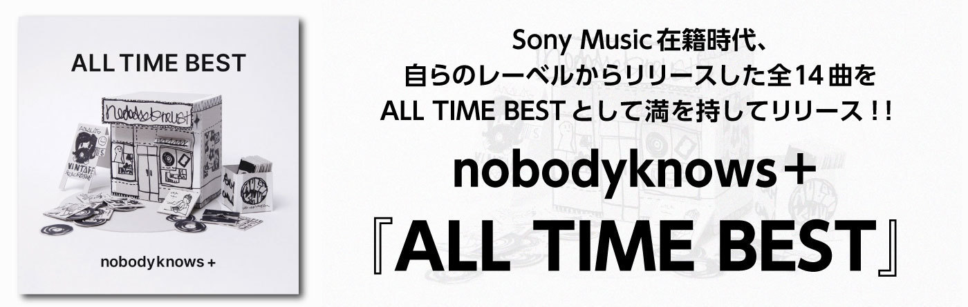nobodyknows+ Official Site